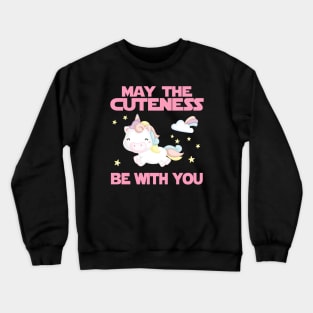 Unicorn Cuteness funny Unicorns Gift Crewneck Sweatshirt